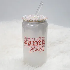 16 oz Santa Baby Glass Cup for the Holidays - With Rhinestone Lid