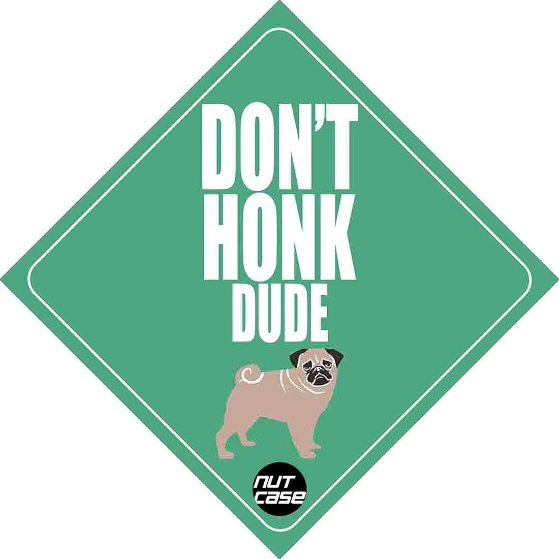 Automobile Funny Car Stickers - Don't Honk Dude