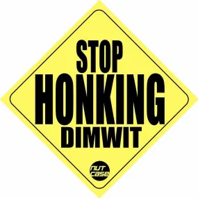 Car Bumber Sticker - Stop Honking Dimwit