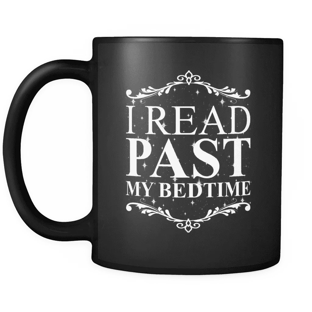 I Read Past My Bedtime , Black Mug