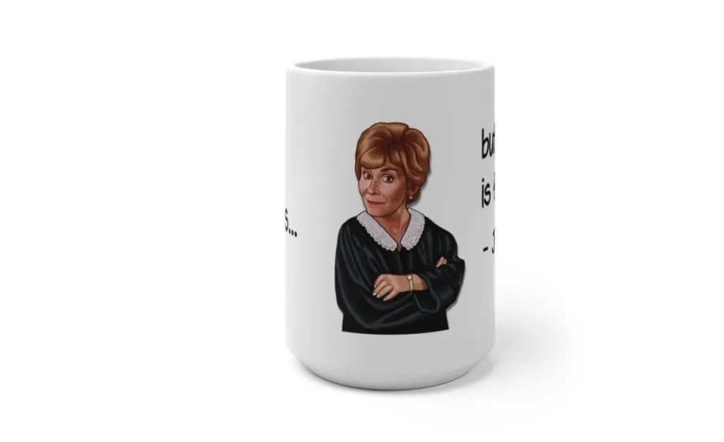 Judge Judy Mug Spit on Cupcake frosting Sarcastic Judge Judy Magic/Normal Mug Gift for Christmas/Thanksgiving/Birthday/Judy Fan/Graduation