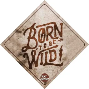 Nice Car Bumber Sticker - Born To Be Wild