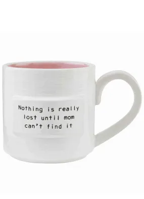 Nothing Mom Mug by Mud Pie