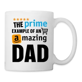 The Prime Example Of An Amazing Dad Coffee Mug