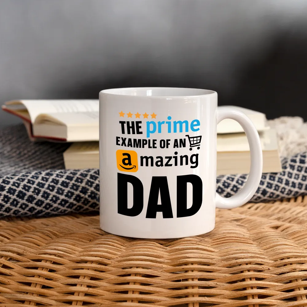 The Prime Example Of An Amazing Dad Coffee Mug